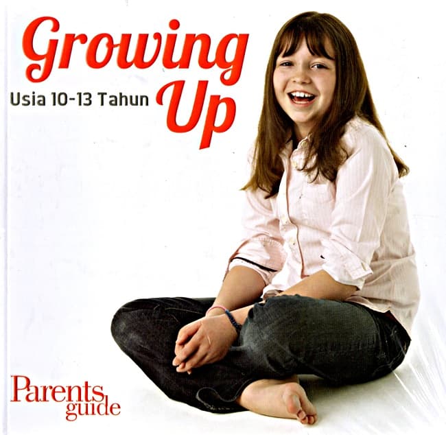 Sampul Growing Up usia 10-13 tahun / Tim Parents Guide ; editor, Cahyadi Prabowo