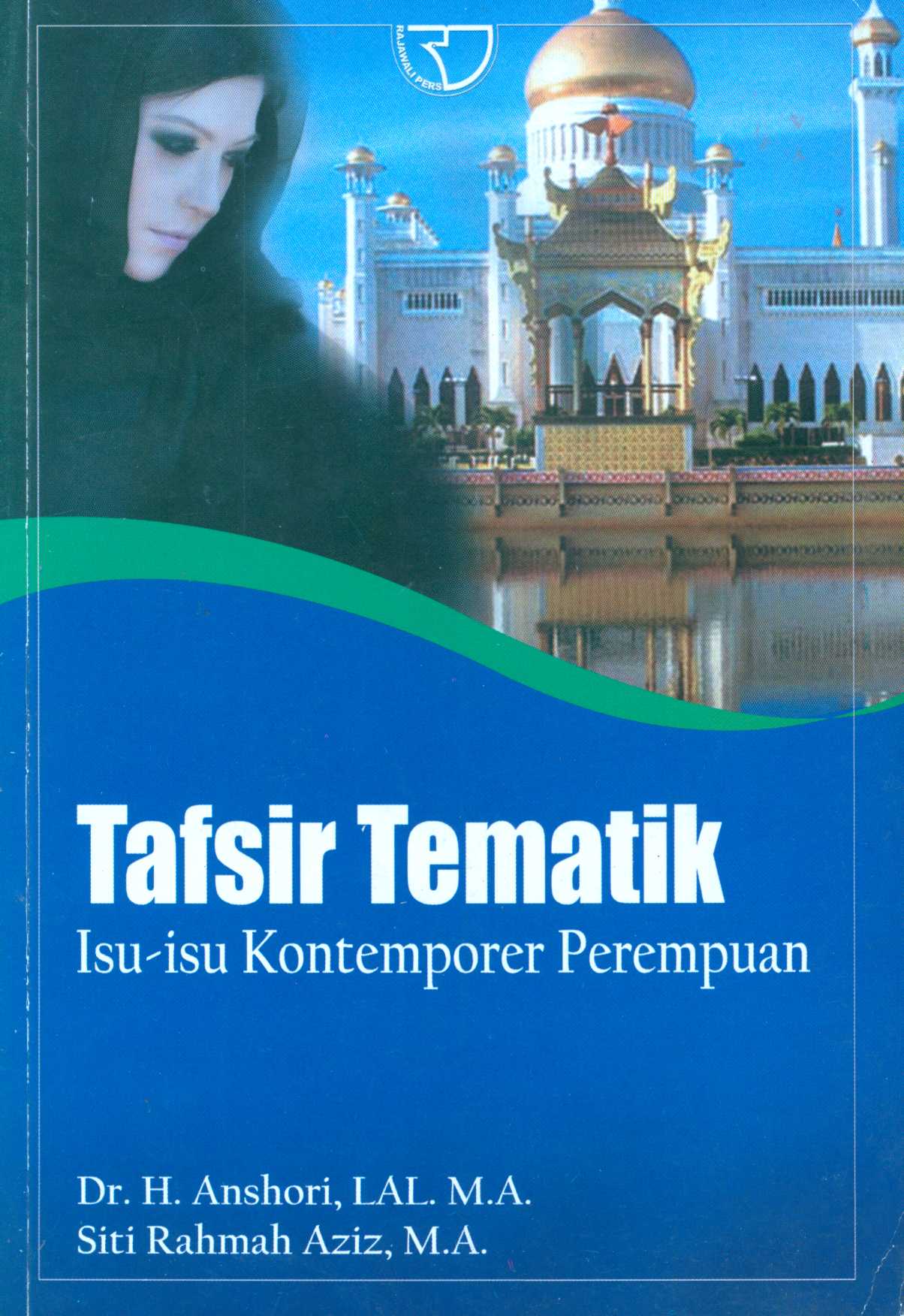 Sampul Tafsir tematik :  isu-isu kontemporer perempuan / Anshori
