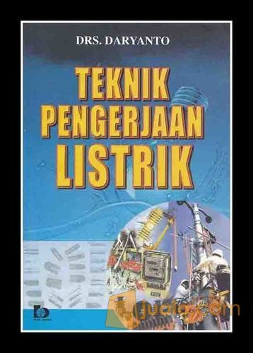 Sampul Teknik pengerjaan listrik / Daryanto