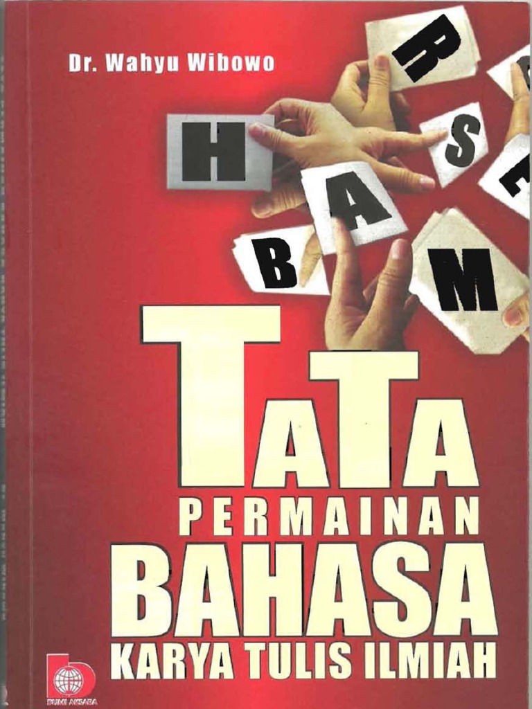Sampul Tata Permainan Bahasa Karya Tulis Ilmiah / Wahyu Wibowo; editor, Sugiarti