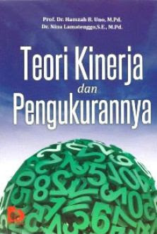 Sampul Teori kinerja dan pengukurannya / Hamzah b.uno