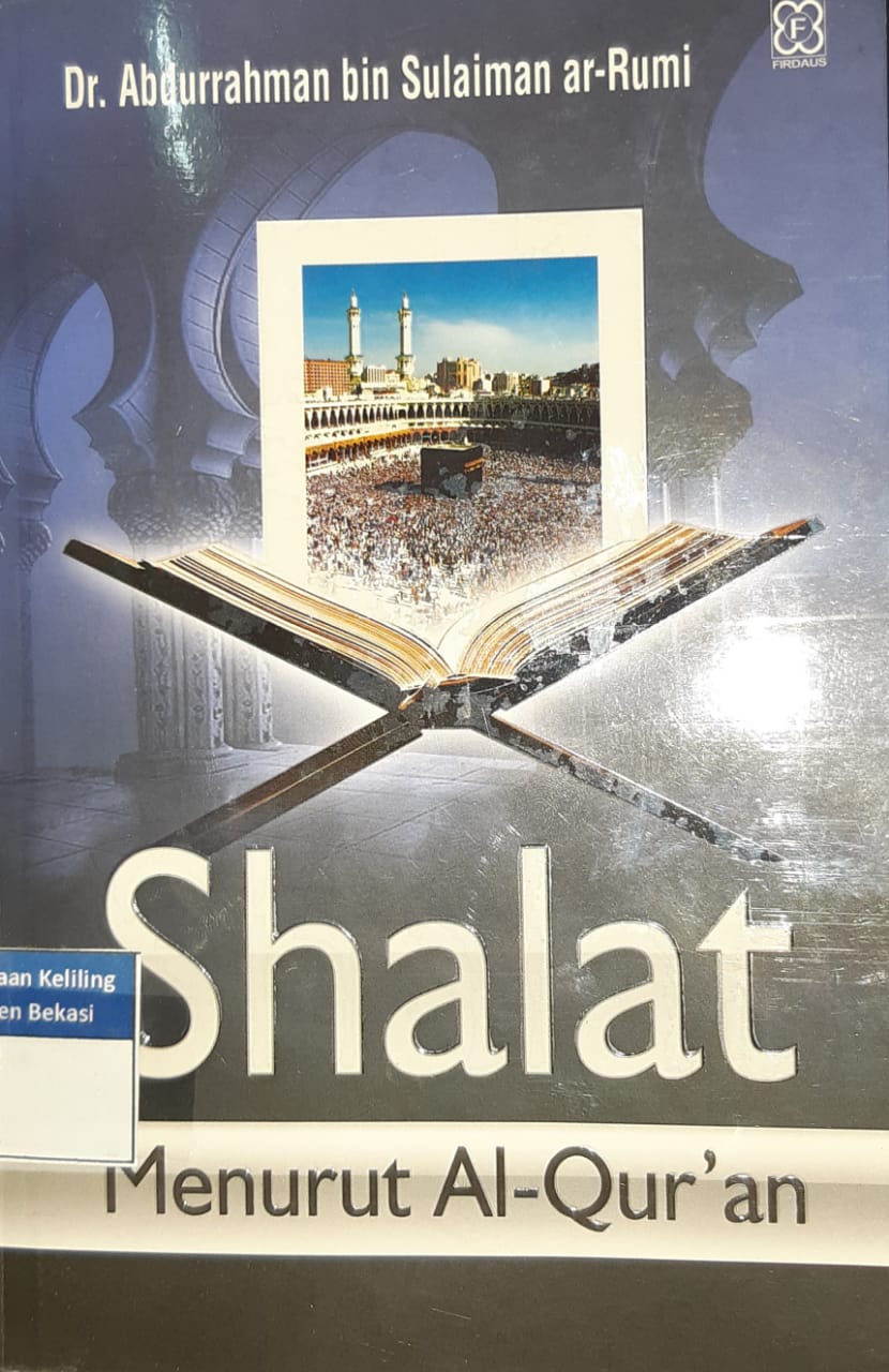 Sampul shalat menurut al-qur'an :  telaah kritis tentang fiqih shalat / Abdurrahman bin Sulaiman ar-Rumi