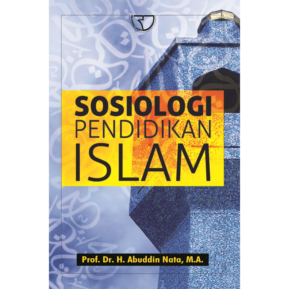 Sampul Sosiologi Pendidikan Islam / Abuddin nata