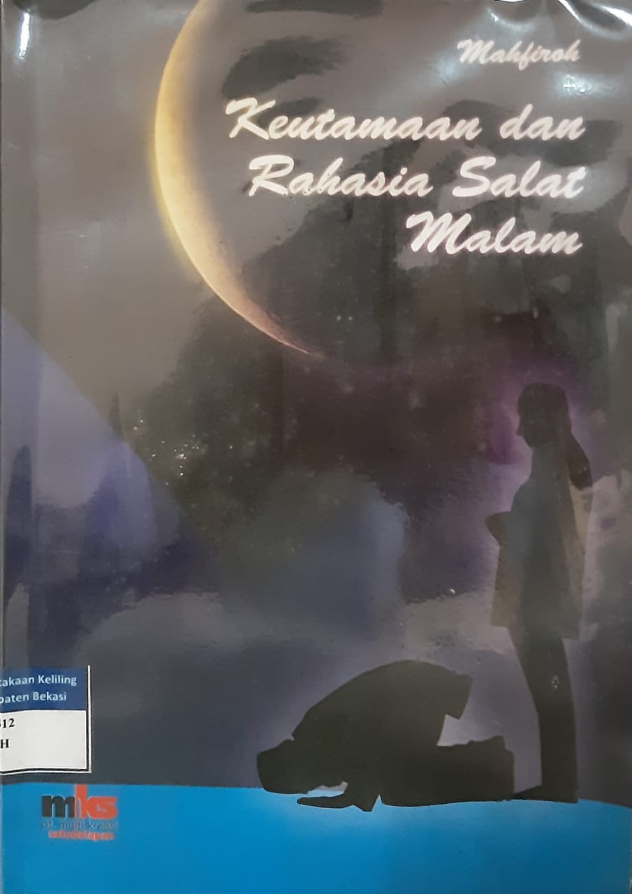Sampul keutamaan dan rahasia salat malam / Mahfiroh; editor, Asri A