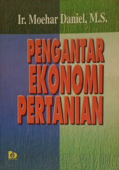 Sampul Pengantar Ekonomi Pertanian / Moehar Daniel