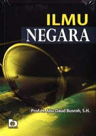 Sampul Ilmu Negara / Abu Daud Busroh