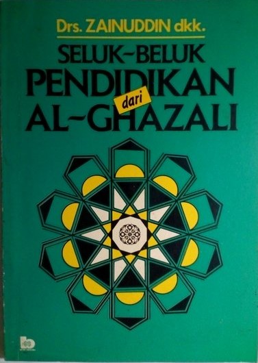 Sampul Seluk-Beluk Pendidikan dari Al-Ghazali / Zainuddin