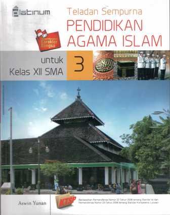 Sampul Teladan Sempurna Pendidikan Agama Islam Untuk Kelas XII SMA / Aswin Yunan