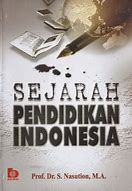 Sampul Sejarah pendidikan Indonesia / S.Nasution