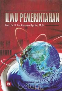 Cover Ilmu pemerintahan / Inu Kencana Syafiie