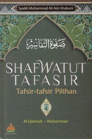 Cover Shafwatut tafasir : tafsir-tafsir pilihan / Syaikh Muhammad Ali Ash-Shabuni