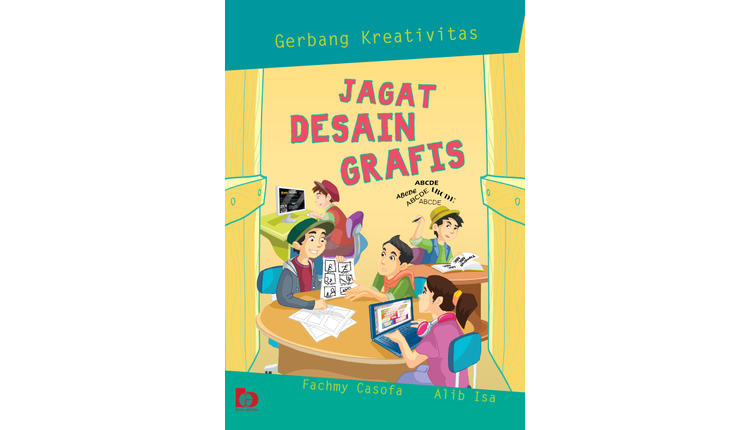 Cover Gerbang kreativitas :  Jagat desain grafis / Fachmy casofa