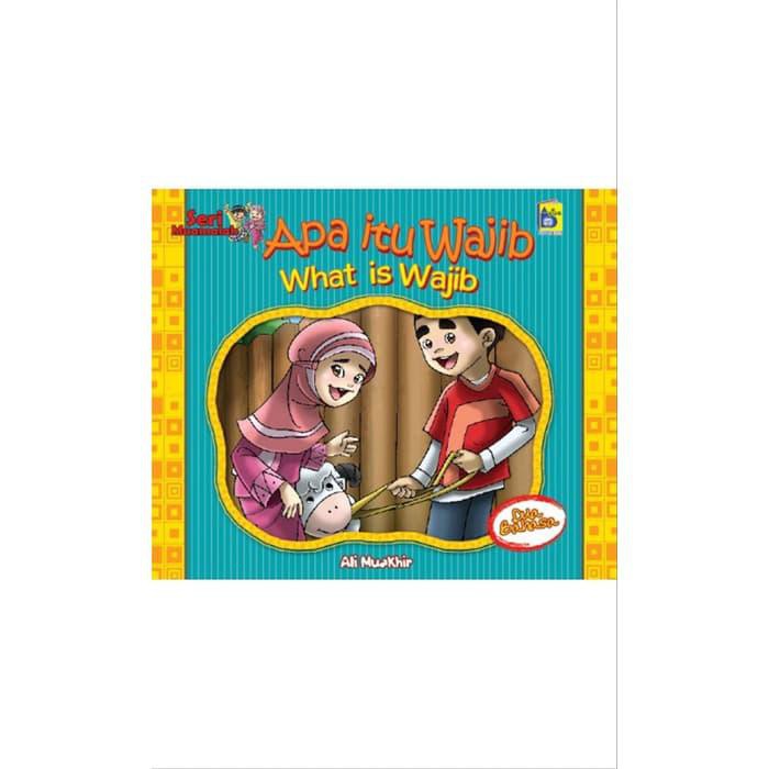 Sampul Apa itu wajib :  What is wajib / Ali muakhir