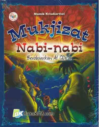 Sampul Mukjizat nabi-nabi berdasarkan al qur'an / Mamik krisdiartiwi