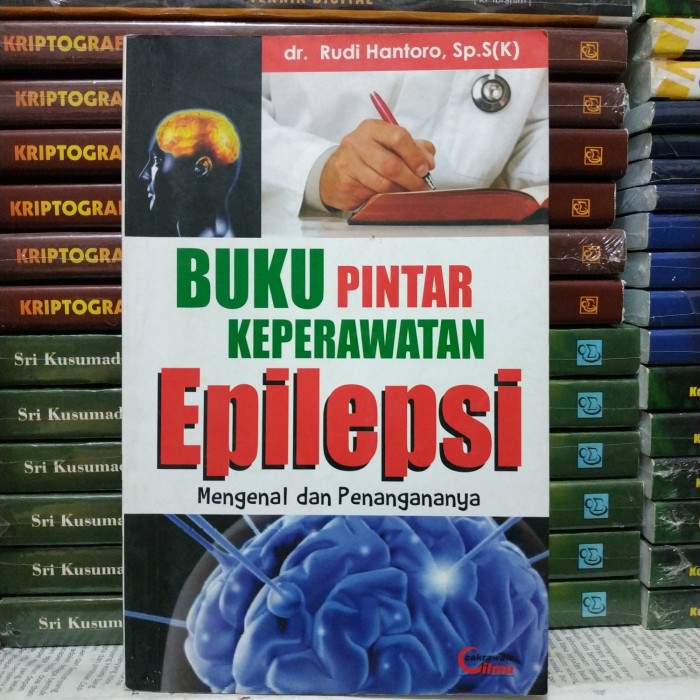 Sampul Buku pintar keperawatan epilepsi / Rudi hantoro