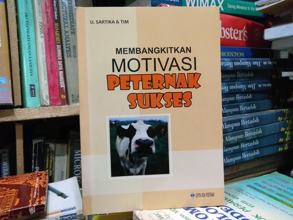 Sampul Membangkitkan motivasi peternak sukses / Sartika