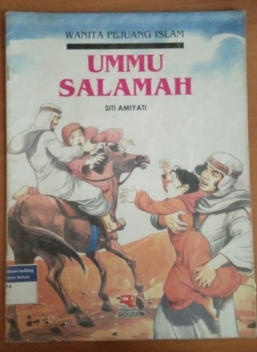 Sampul Ummu Salamah :  Istri Rasulullah SAW / Siti Amiyati ; ilustrator isi, Gerdi WK