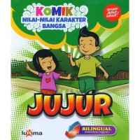 Sampul Komik nilai - nilai karakter bangsa : jujur / Rahayu Ummi Farida, Nurul Ihsan, dan kawan-kawan