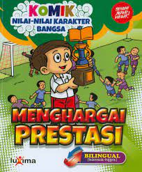 Sampul Komik nilai-nilai karakter bangsa : menghargai prestasi / Rahayu Ummi Farida (penulis) Nurul Ihsan (penulis)