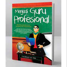 Sampul Menjadi guru profesional :  Disertai bimbingan menjadi pelatih andal / Muhammad Asri Amin