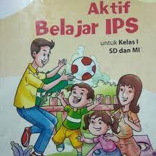 Sampul Aktif Belajar IPS untuk kelas 1 SD dan MI / Ahmad Zuber, Lukman Hakim