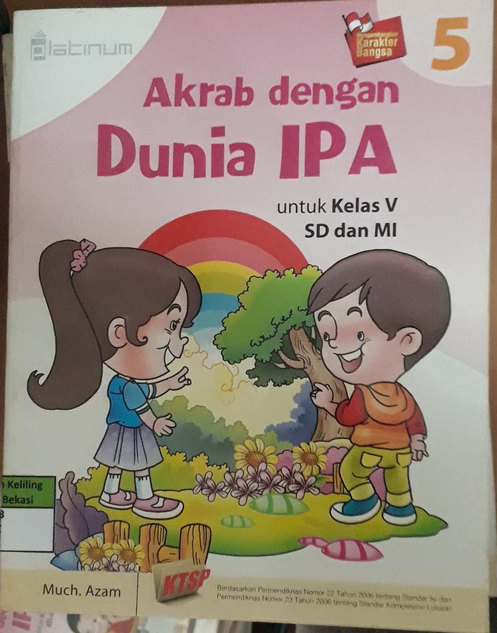 Sampul Akrab Dengan Dunia IPA :  Untuk kelas V SD dan MI / Much. Azam