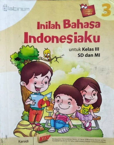Sampul Inilah Bahasa Indonesiaku untuk kelas I SD dan MI 3 / Karsidi