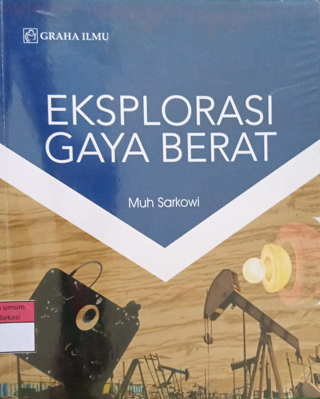 Sampul Eksplorasi gaya berat / Muh Sarkowi