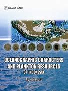 Cover Oceanographic Characters and Plankton Resources of Indonesia / Agus Hartoko