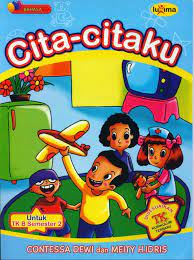 Sampul Cita-citaku untuk TK B smester 2 / Contessa Dewi dan Meity H.Idris