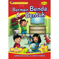 Sampul Bermain benda & Bentuk, untuk TK B semester 1 / Contessa Dewi dan Meity H.Idris