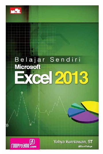 Cover Belajar sendiri microsoft excel 2013 / Yahya kurniawan