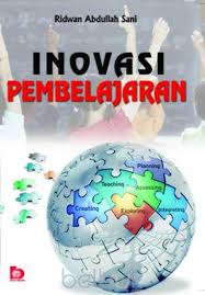 Sampul Inovasi Pembelajaran / Ridwan Abdullah Sani; editor: Yayat Sri Hayati