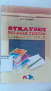 Sampul Strategi belajar tuntas di sekolah dasar / Cucu komara, Deuis Fitni; editor, Haryoso