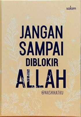 Sampul Jangan Sampai Diblokir Allah / @Nashihatku