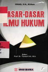 Sampul Dasar - dasar ilmu hukum / Ishaq