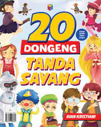 Sampul 20 Dongeng tanda sayang / Dian Kristiani, Kurniawan, D.