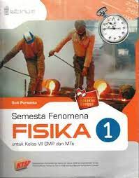 Sampul Semesta fenomena 1 :  untuk kelas VII dan MTs / Budi purwanto