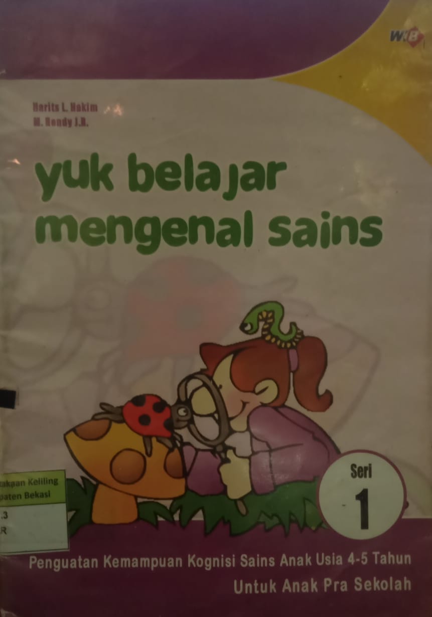 Sampul yuk belajar mengenai sains Seri 1 / Harits Lukman Hakim