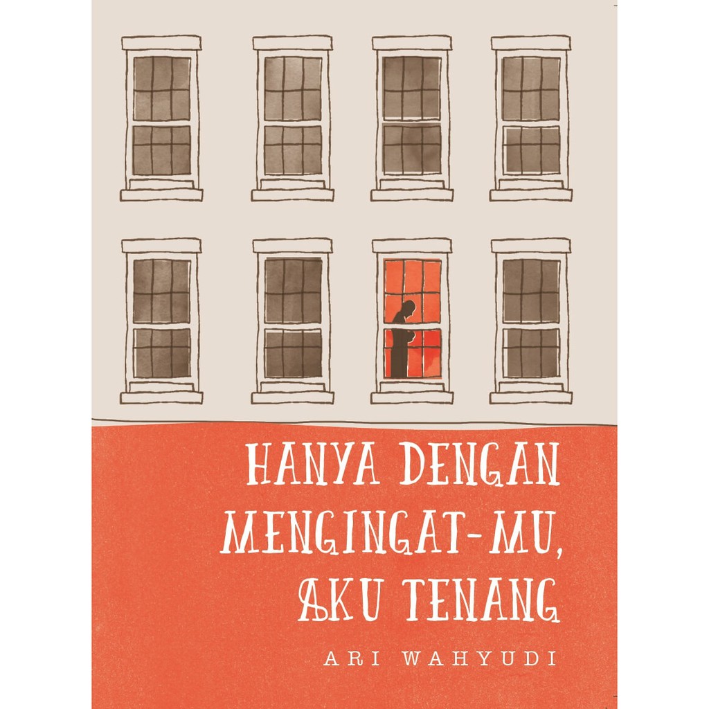 Sampul Hanya Dengan Mengingat-Mu, Aku Tenang / Ari Wahyudi