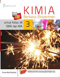 Sampul Kimia berbasis eksperimen 3 :  untuk kelas XII SMA dan MA / sentot budi rahardjo