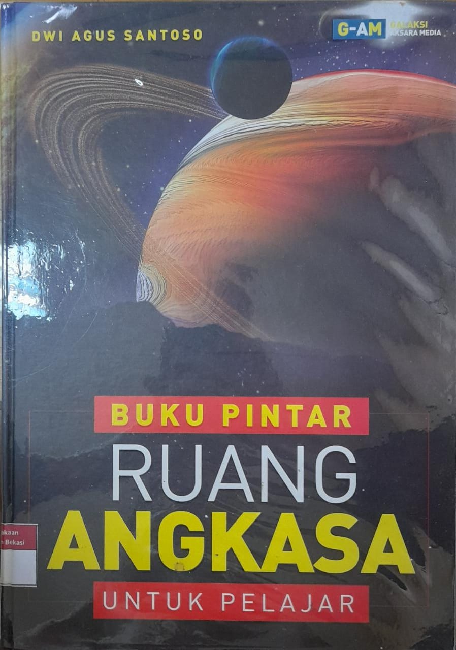 Sampul Buku pintar ruang angkasa / Dwi agus santoso