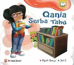 Cover Qania Serba Tahu :  Kisah Inspirasi Anak / Pipiet Senja