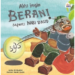 Sampul Aku Ingin Berani Seperti Nabi Daud / Ali Muakhir