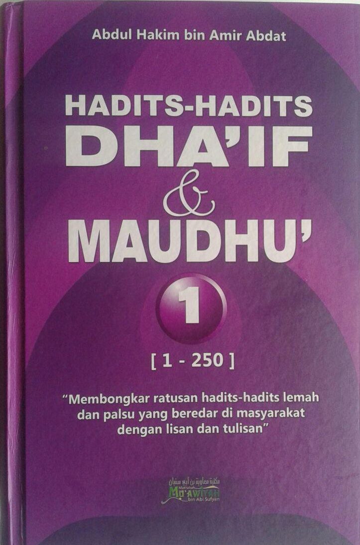 Cover Hadits-Hadits Dha'if Dan Maudhu' Jilid 2 / Abu Unaisah Abdul Hakim Bin Amir Abdat