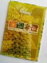 Sampul Mengenal organ tumbuhan / Aang sonhaji; editor, Yossi