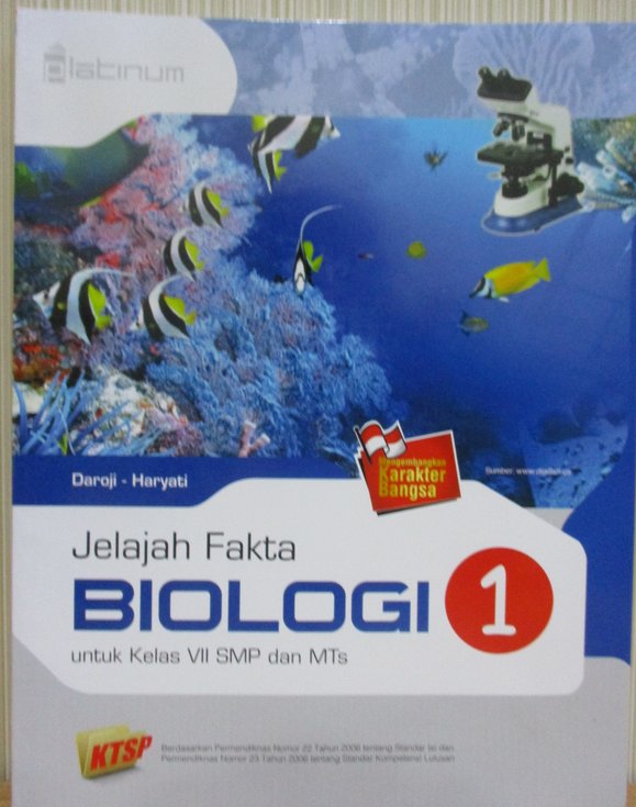 Sampul Jelajah Fakta Biologi 1 :  Untuk kelas VII SMP dan MTs / Daroji