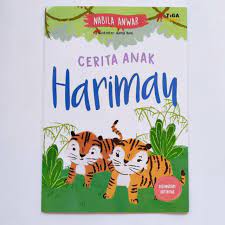 Cover Cerita anak harimau / Nabila Anwar (pengarang) Yenni Saputri (editor) Ajeng Runi (ilustrator)