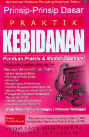 Sampul Perinsip-perinsip dasar praktik kebidanan :  Panduan praktis & mudah dipahami / Ringgi Suryani
