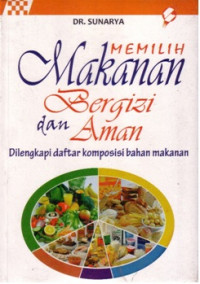 Sampul Memilih makanan bergizi dan aman / Sunarya